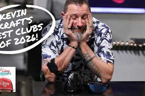 The Best Golf Clubs of 2026: Master Fitter Kevin Kraft''s Choices